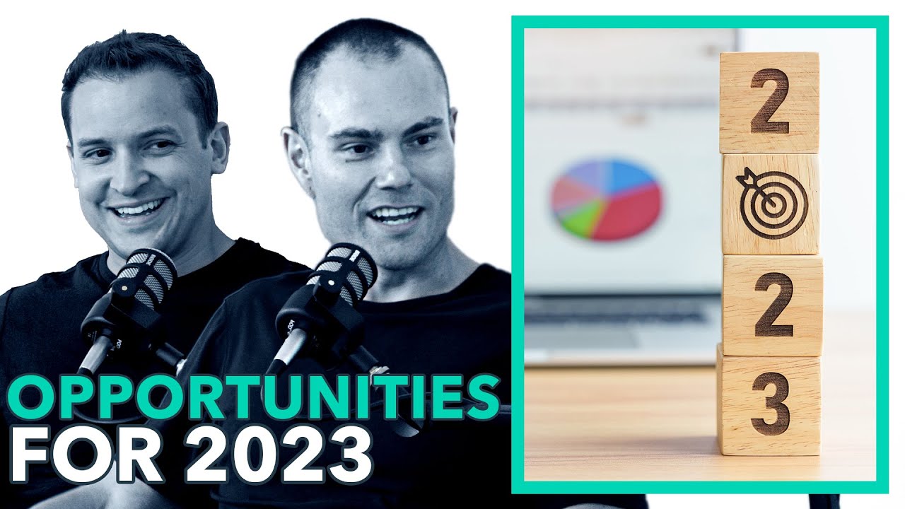 EP 086: Opportunities We See For 2023