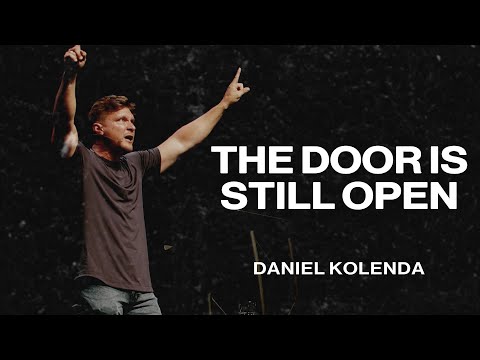 Die Tür ist noch offen | Daniel Kolenda | Predigten der Nations Church | 28.09.25
