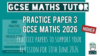 GCSE Maths Practice Paper 3 | Higher | 10th June 2026 | TGMT