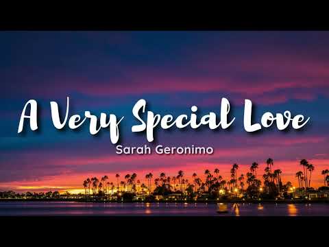 Sarah Geronimo - A Very Special Love (lyrics) 🎶I found a very special love in you🎶