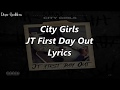 City Girls - JT First Day Out (Lyrics)