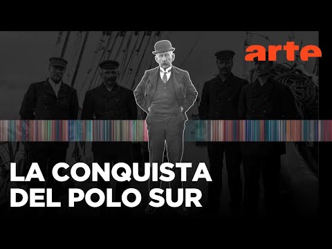 Fechas que hicieron historia: 1911: la conquista del Polo Sur | ARTE.tv Cultura