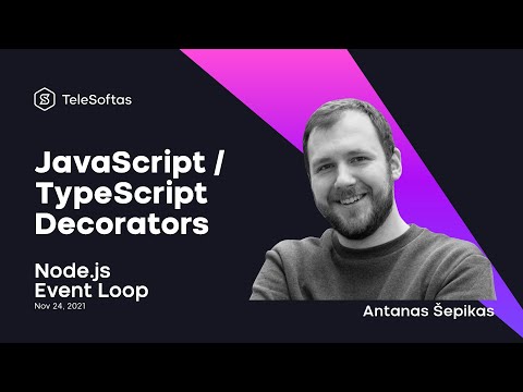 JavaScript /TypeScript Decorators by Antanas Šepikas