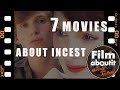 7 Movies About Incest