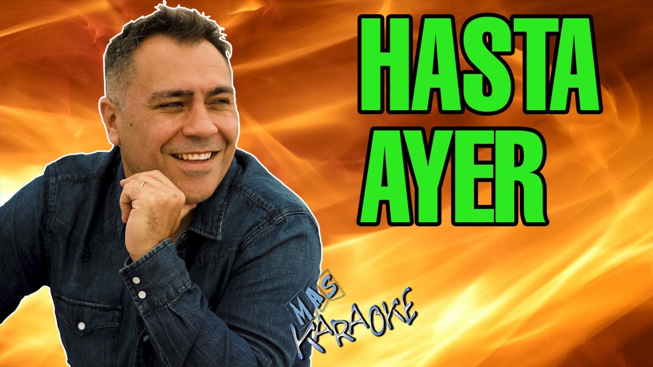HASTA AYER