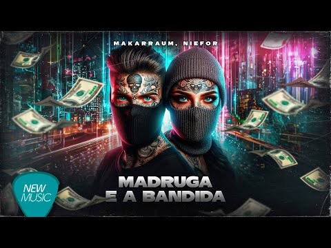Makarraum, Niefor - Madruga e a Bandida (Video Oficial)