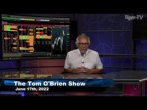 June 17th, Tom O'Brien Show on TFNN - 2022