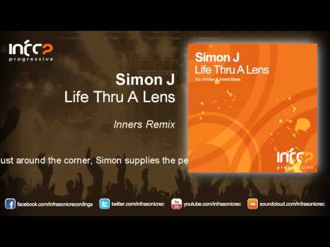 Simon J - Life Thru A Lens (Inners Remix)
