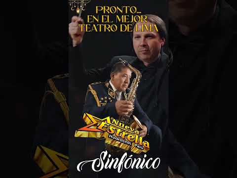 #NUEVA_ESTRELLA_SINFÓNICO. HUAROCHIRI Y TODO EL PERÚ vivirá una Gran Gala Sinfónica