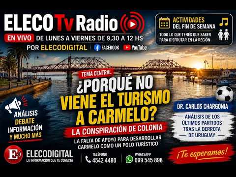 ELECODIGITAL EN VIVO. NOTICIAS DEL VIERNES 3 DE JULIO DE 2026. DESDE CARMELO PARA TODA LA REGION.