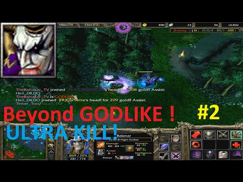 DotA 6.83d - Balanar, Night Stalker Beyond GODLIKE! (ULTRA KILL)