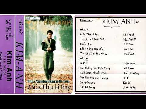 Tape Tiếng Hát Kim Anh - Mùa Thu Lá Bay - Nhạc Chuẩn Pre 75