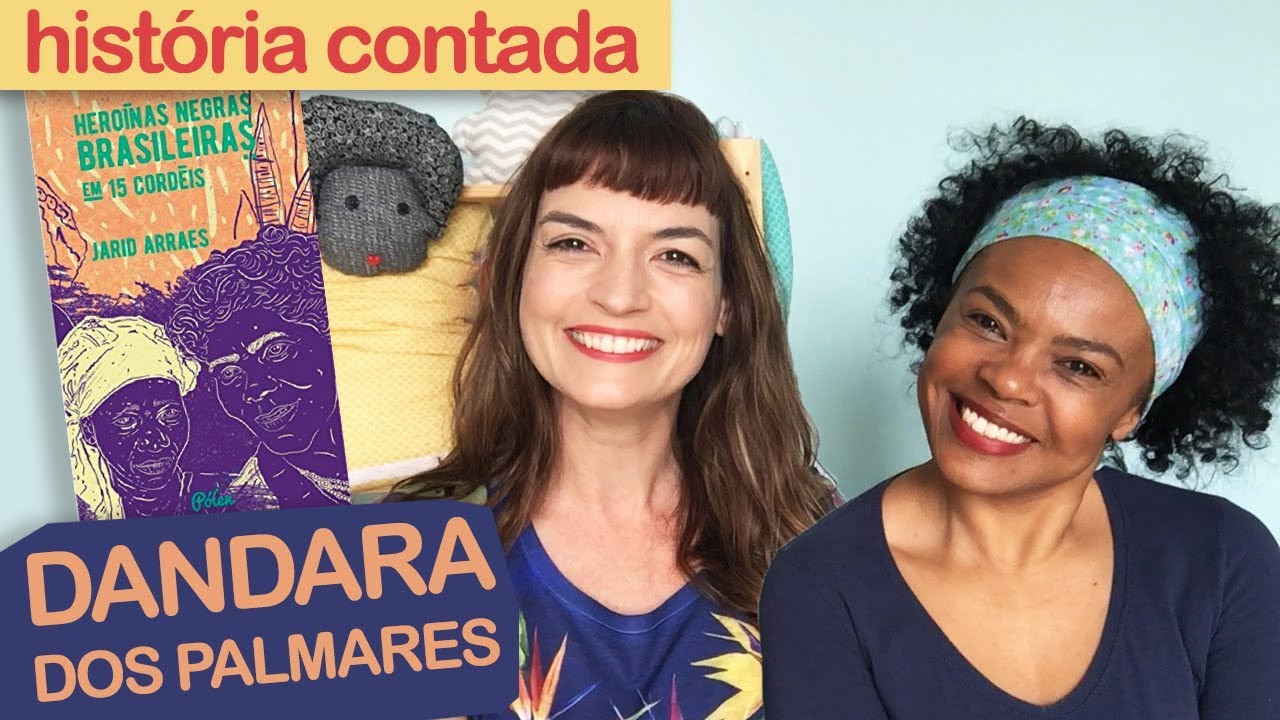 DANDARA DOS PALMARES - contação de história | Fafá Conta e Cássia Damasceno