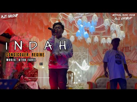 INDAH [ Cover REGINE ] - AJT GROUP OFFICIAL MUSIC VIDEO