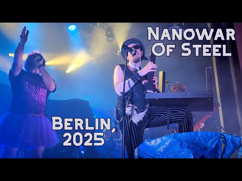 Nanowar Of Steel in Berlin (Columbia Theater), March 10, 2025 — Full Show