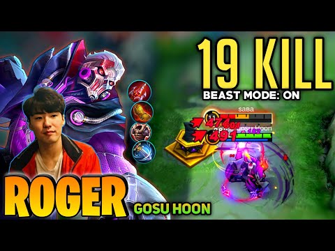 Roger Beast Mode, 19 Kill Aggressive Gameplay [Top Global Roger] By Gosu Hoon - Mobile Legend