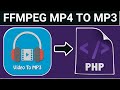 PHP FFMPEG Example to Convert MP4 Video to MP3 Audio File Using HTML5 Form in Browser