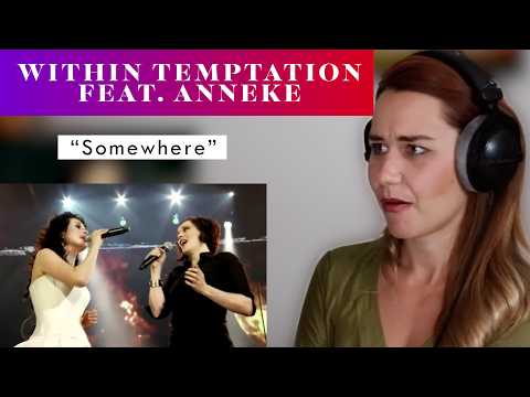 Within Temptation feat. Anneke "Somewhere" REACTION & ANALYSIS by Vocal Coach/Opera Singer