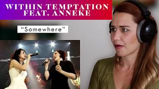 Within Temptation feat. Anneke &quot;Somewhere&quot; REACTION &amp; ANALYSIS by Vocal Coach/Opera Singer