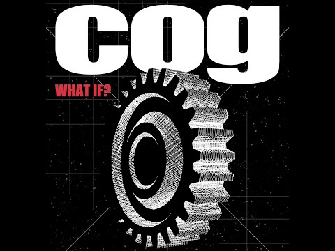 COG - What If (Official Video)