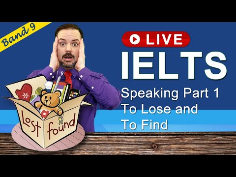 IELTS Live Class - Speaking Part Lose and Find