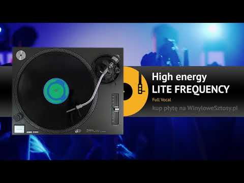 LITE FREQUENCY - High energy (Full vocal)