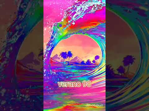 verano 98 - nada nos puede pasar. 🏖