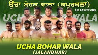 Ucha Bohar Wala (Kapurthala) Kabaddi Tournament 24 Feb 2022