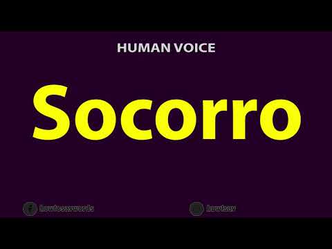 How to Pronounce Socorro