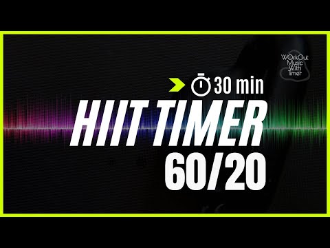 30 min Interval timer for a Cardio Workout - 60 sec work / 20 sec rest | Mix 63