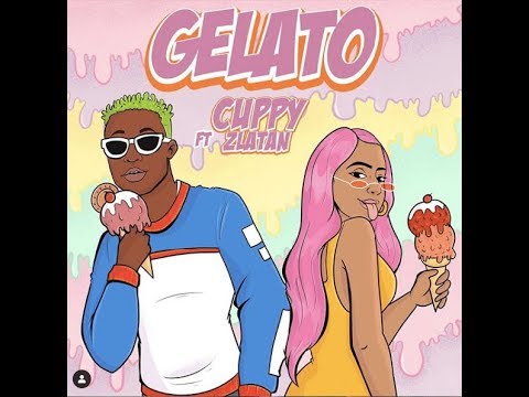 DJ Cuppy ft  Zlatan-  Gelato - LYRICS