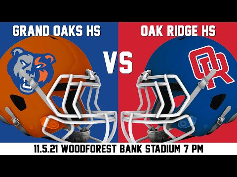 CISD HS Football Broadcast: Grand Oaks vs Oak Ridge - 11/5/21