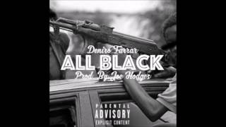 Deniro Farrar - All Black