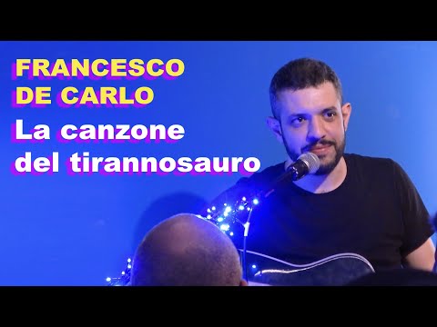Francesco De Carlo - La canzone del tirannosauro