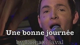 Une bonne journée by romain Laval - Piano/Voix