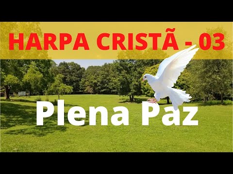Harpa Cristã - 03 - Plena Paz - Levi - (Cover) - com letra