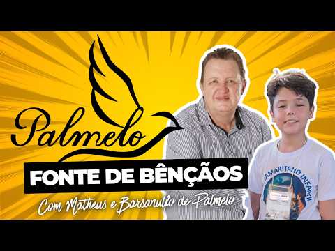 PALMELO - Fonte de Bêncãos | Com Matheus e Barsanulfo de Palmelo | ESTREIA