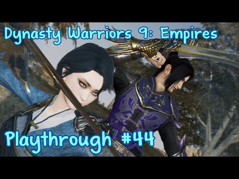 Dynasty Warriors 9: Empires Playthrough #44 (OC Liuchen Ling)