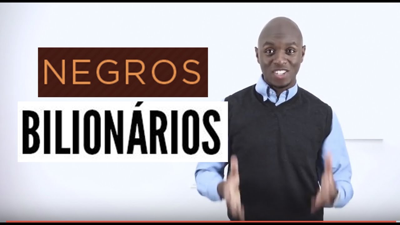 Existem Negros Bilionários?