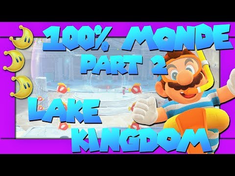 Super Mario Odyssey ► Lake Kingdom🌛 Monde/Moons 26 - 42 (100% Power-Monde)