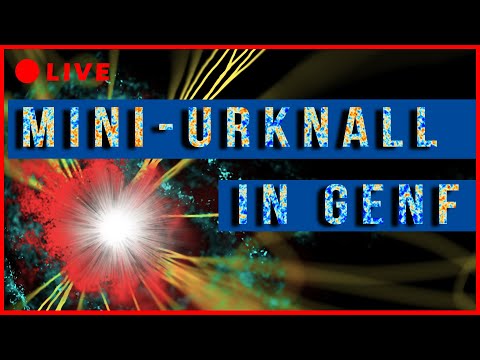 Mini-Urknall in Genf | #SternwarteLive