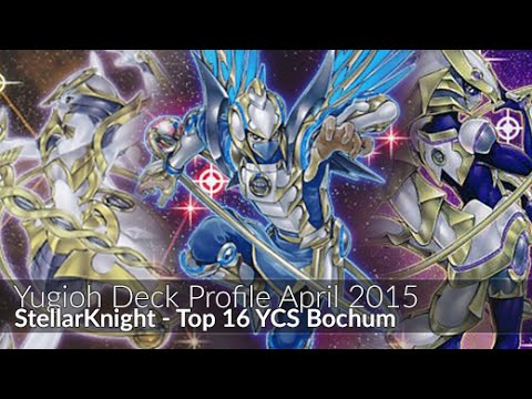 Stellarknight - Top 16 YCS Bochum Philip Weidinger - Yugioh Deck Profile April 2015