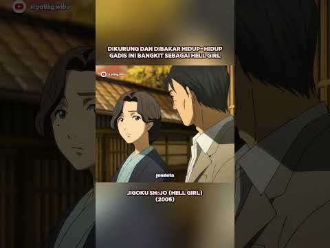 Dikurung dan Dibakar Hidup-Hidup, Gadis Ini Bangkit Sebagai Hell Girl #shortvideo #anime #animerecap
