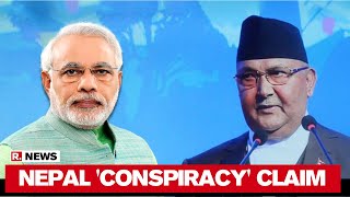 Nepal PM KP Sharma Oli Accuses India Of Seeking To Topple His Government | DOWNLOAD THIS VIDEO IN MP3, M4A, WEBM, MP4, 3GP ETC