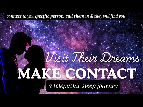VISIT THEIR DREAMS 💞 Telepathic Sleep Journey  Guided Meditation & Specific Person Affirmations