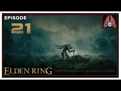 CohhCarnage Plays Elden Ring (New Run/Paladin/No Summons) - Episode 21