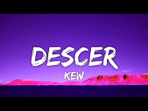 KEW - Descer (Letra/Lyrics)
