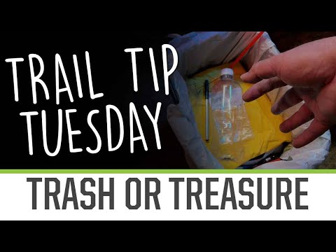 Trail Tip Tuesday: Trash or Treasure