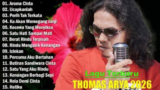 Download lagu Thomas Arya 2026 Full Album Terbaru - Lagu Slow Rock Terbaru Yang Bikin Hati Terluka Lagi mp3
