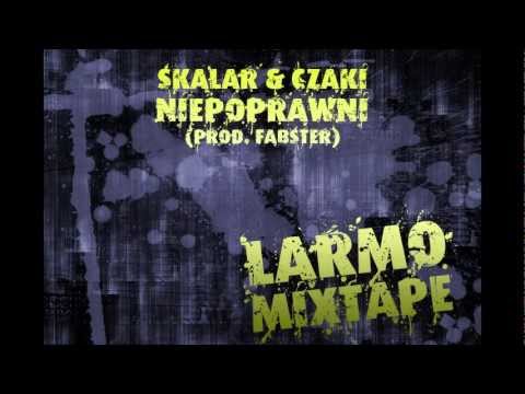 Czaki & Skalar - Niepoprawni ( prod.Fabster )